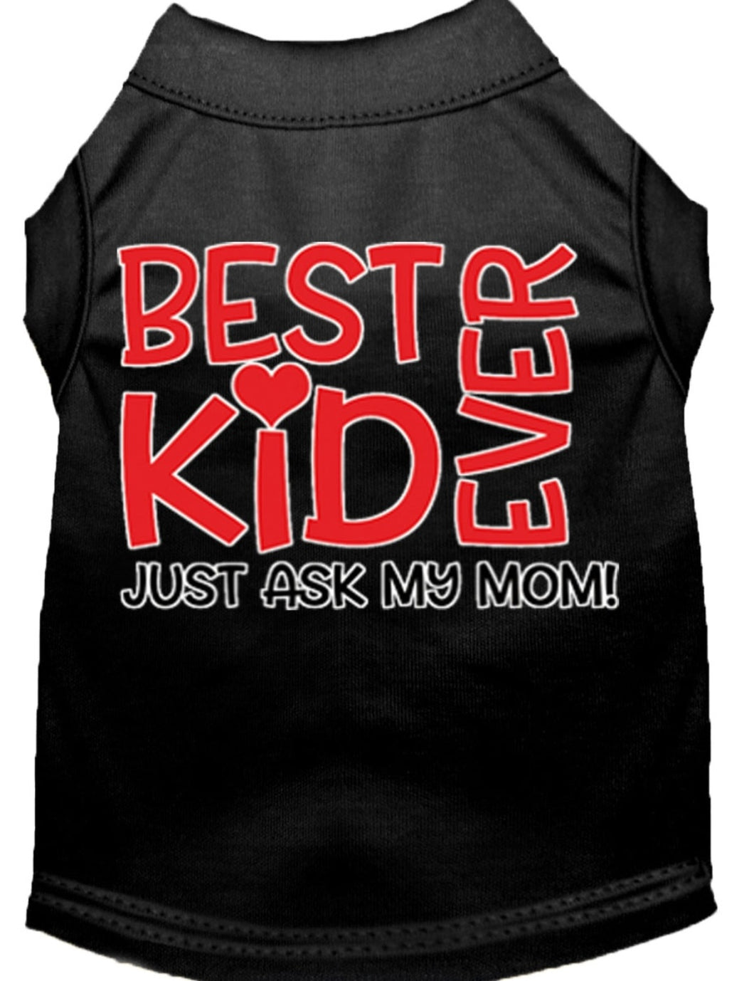 Best Kid Ever Dog Shirt - Black