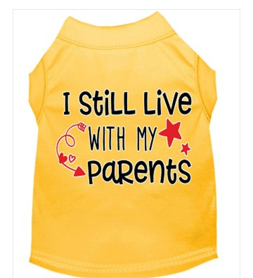 I Still Live With My Parents Dog Shirt - Yellow