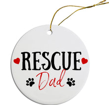 Load image into Gallery viewer, Ceramic Ornament - Rescue Mom/Dad
