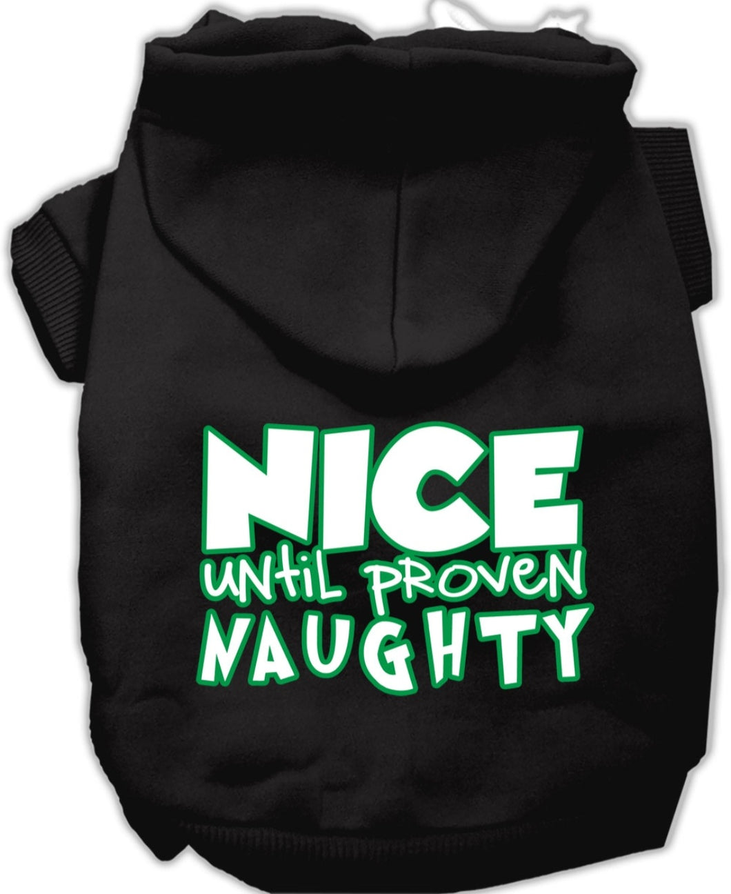 Nice Until Proven Naughty Screen Print Dog Hoodie - Black