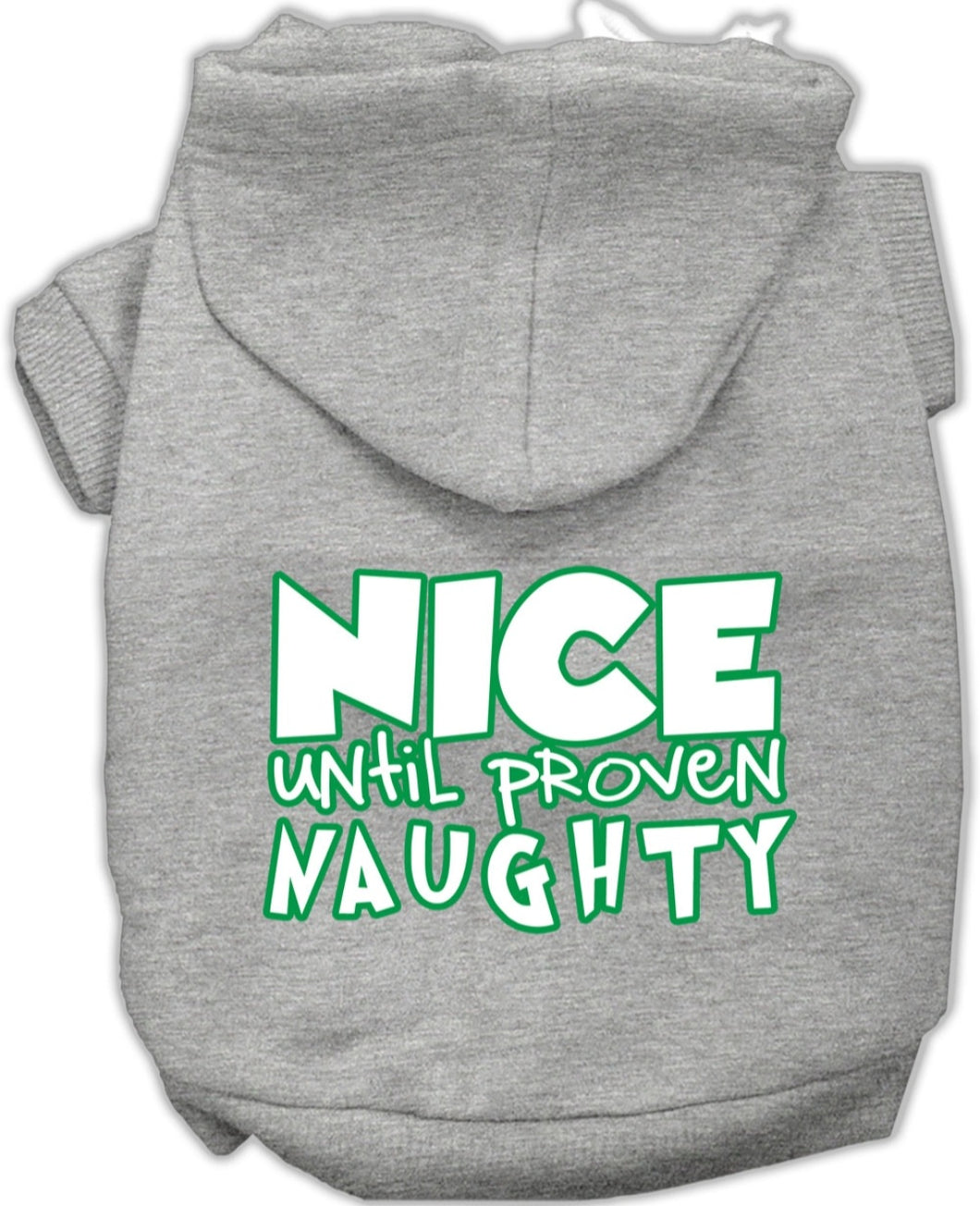 Nice Until Proven Naughty Screen Print Dog Hoodie - Gray
